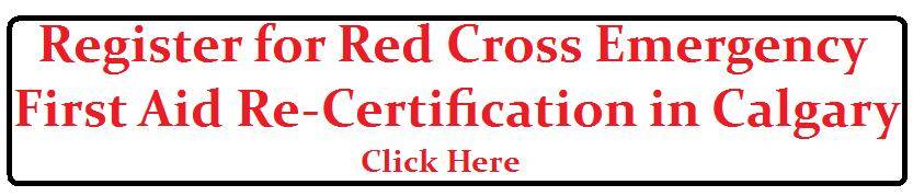 Register for Red Cross Emergency First Aid Re-Certification in Calgary Register for Red Cross Emergency First Aid Re-Certification in Calgary